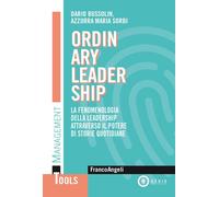 Ordinary leadership. La fenomenologia della leadership attraverso il potere di storie quotidiane