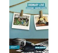 Ordinary Love. I quaderni di Daphne. Ediz. illustrata