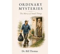 Ordinary Mysteries: The Mercy of Small Things