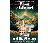 Ordinary Parent Bibou e i dinosauri - Bibou and the Dinosaurs (Tascabile)