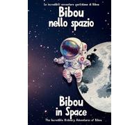 Ordinary Parent Bibou nello spazio - Bibou in Space (Tascabile)