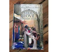 Ordinary Women of the Bible, An Eternal Love, Tabitha's Story