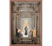 Ordinatio. Commento alle sentenze. Distinzione prima e seconda. Testo lati...