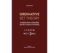ORDINATIVE SET THEORY: Architecture of Reality and the Genesis of Meaning: 1