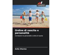 Ordine di nascita e personalità: Correlazioni tra personalità e ordine di nascita