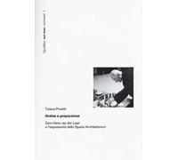 Ordine e proporzione. Dom Hans Van der Laan e l'espressività dello spazio architettonico