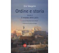 Ordine e storia. Vol. 2 - Voegelin Eric