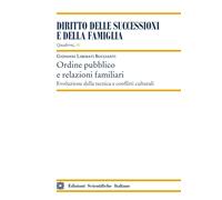 Ordine pubblico e relazioni familiari. Evoluzione della tecnica e