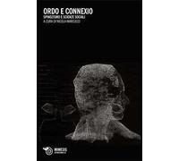 Ordo e connexio. Spinozismo e scienze sociali