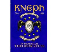 Ordo Templi Orientis De KNEPH. Das Neue Journal für Thelemische Kult (Tascabile)