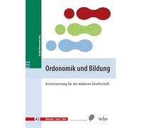 Ordonomik und Bildung: Verantwortung für die moderne Gesellschaft