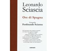 Libri Leonardo Sciascia - Ore Di Spagna