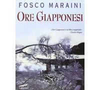 Ore giapponesi [Paperback] [Apr 14, 2000] Maraini, Fosco