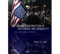 Ore The Social Construction of Difference and Inequality (Tascabile)
