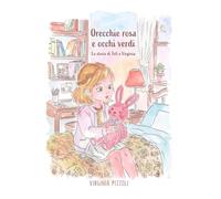 Orecchie rosa e occhi verdi: La storia di Toti e Virginia