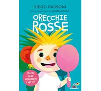 Orecchie rosse. Ediz. a colori - Passoni Diego