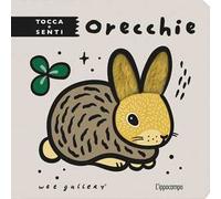 Orecchie. Tocca e senti. Ediz. illustrata