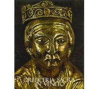 Oreficeria sacra in Veneto. Secoli VI-XV