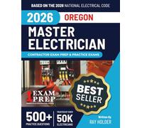 Oregon 2026 Master Electrician Exam Prep and Study Guide: 12 Practice Exams + 2 Full Final Exams: Trusted by 50k Electricians