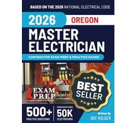 Oregon 2026 Master Electrician Exam Prep and Study Guide: 12 Practice Exams + 2 Full Final Exams: Trusted by 50k Electricians