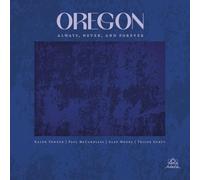 Oregon - Always, Never, And Forever