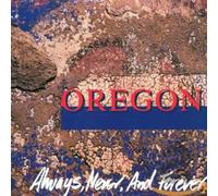Oregon - Always Never & Forever