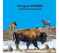 Oregon Animals and Mammals Kids Wildlife Book: Great Wildlife Book about Animals and Mammals in Oregon