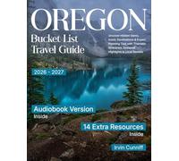 Oregon Bucket List Travel Guide: Uncover Hidden Gems, Iconic Destinations & Expert Planning Tips with Thematic Itineraries, Seasonal Highlights & Local Secrets