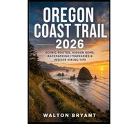 OREGON COAST TRAIL 2026: SCENIC ROUTES, HIDDEN GEMS, BACKPACKING ITINERARIES & INSIDER HIKING TIPS