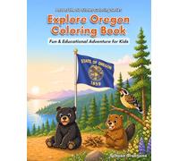 Oregon Coloring Book for Kids: Fun & Educational State Activity Book with Animals, Landmarks, Fun Facts & Easy Coloring Pages | 50 States Series