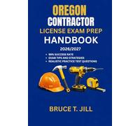 OREGON CONTRACTOR LICENSE EXAM PREP HANDBOOK: Proven study strategies to help you achieve first-time success