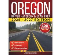 Oregon Driver Handbook & Exam Prep: 400 Practice Questions, Road Signs Guide & Complete Study Manual for the Oregon DMV Permit Test