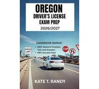 OREGON DRIVER’S LICENSE EXAM PREP 2026/2027: Your Definitive Guide to Succeeding on the First Try
