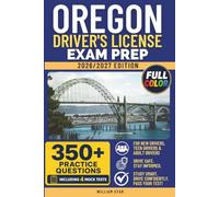 Oregon Driver's License Exam Prep: Study Guide, Road Signs & Practice Tests to Help You Pass the Written Knowledge Test