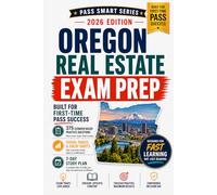 Oregon Real Estate Exam Prep 2026: 2026 Broker License Study Guide with Oregon-Specific Practice Questions, PSI Exam Review, OREA Rules, State Law, Math, and Final Readiness Test