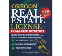 OREGON Real Estate License Exam Prep 2026/2027: The Complete Study Solution to Pass on the First Try, Including 5 Full-Length Practice Tests, 700+ ... Strategies for the Broker/Salesperson Exam