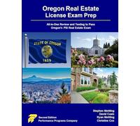 Oregon Real Estate License Exam Prep: All-in-One Review and Testing to Pass Oregon's PSI Real Estate Exam