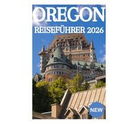 OREGON REISEFÜHRER 2026