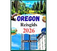 Oregon Reisgids 2026: Gedetailleerde routes, schilderachtige autoroutes, watervallen, bergen, kaart en meer