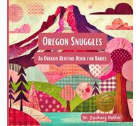 Oregon Snuggles: An Oregon Bedtime Book for Babies