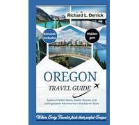 Oregon Travel Guide: Explore Hidden Gems, Scenic Routes, and Unforgettable Adventures in the Beaver State