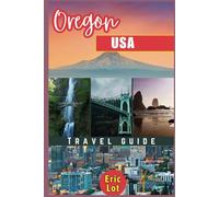 Oregon USA Travel Guide 2023: Step onto the pages of this meticulously curated guide & B whisked away to the lush forests of the Willamette Valley, where award-winning vineyards beckon wine enthusiast