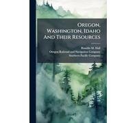 Oregon, Washington, Idaho And Their Resources