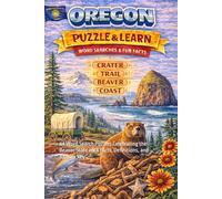 Oregon Word Search Puzzle and Learn: 64 Word Search Puzzles Celebrating the Beaver State with Facts, Definitions, and Answer Key