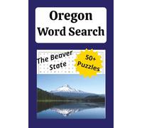 Oregon Word Search Puzzle Book: 50+ Word Search Puzzles All About Oregon