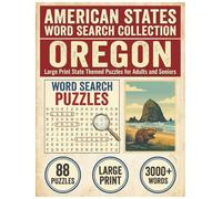 Oregon Word Search Puzzle Book: Large Print State Themed Puzzles for Adults and Seniors: Explore Local Cities, History, Facts and State Trees with Alphabetical Word Lists