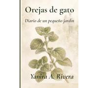 Orejas de Gato: Diario de un pequeño jardín