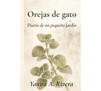 Orejas de Gato: Diario de un pequeño jardín