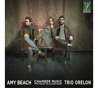 Orelon Trio / Stapf Judith / Rovira Arnau / Sanna - Amy Beach: Chamber Music...