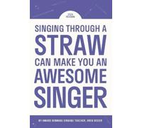 Oren Boder Singing Through A Straw Can Make You An Awesome Singer (Tascabile)